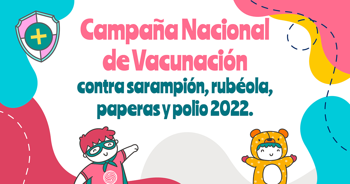 Campaña Nacional de Vacunación contra sarampión, rubéola, paperas y polio 2022